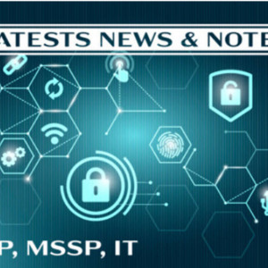 MSP &amp; MSSP Notes for 5/24/2022